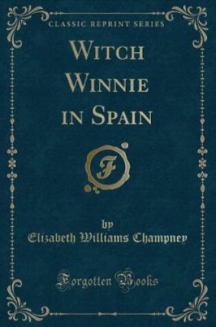 Cover of Witch Winnie in Spain (Classic Reprint)