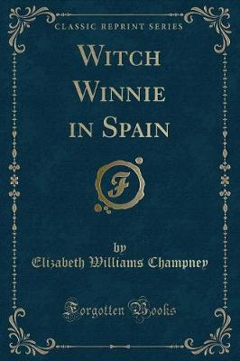 Book cover for Witch Winnie in Spain (Classic Reprint)