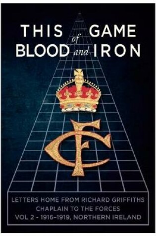 Cover of This Game of Blood and Iron Volume 2, 1916-1919, Northern Ireland