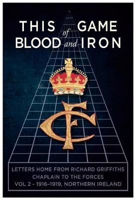 Book cover for This Game of Blood and Iron Volume 2, 1916-1919, Northern Ireland