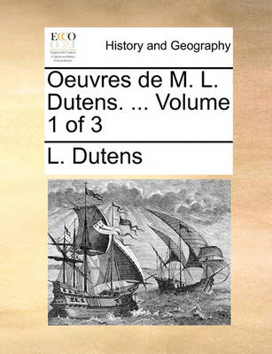 Book cover for Oeuvres de M. L. Dutens. ... Volume 1 of 3