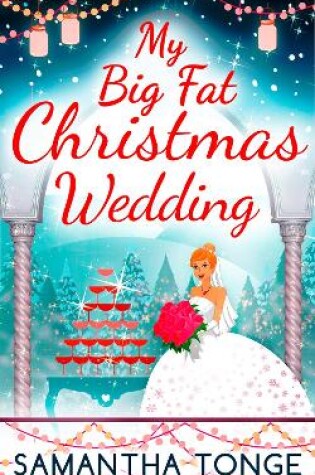 Cover of My Big Fat Christmas Wedding