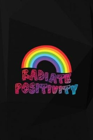 Cover of Radiate Positivity