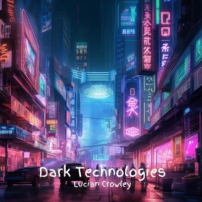 Cover of Dark Technologies