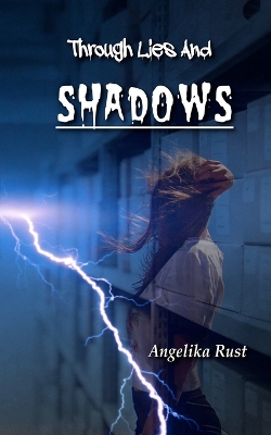 Book cover for Through Lies and Shadows