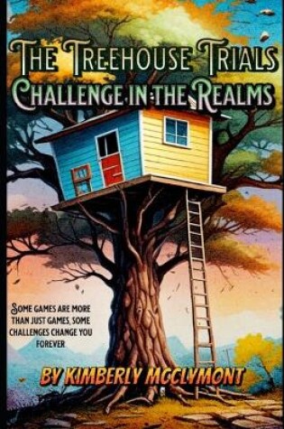 Cover of The Treehouse Trials