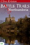 Book cover for Battle Trails of Northumbria