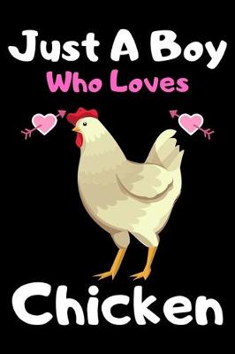 Book cover for Just a boy who loves chicken