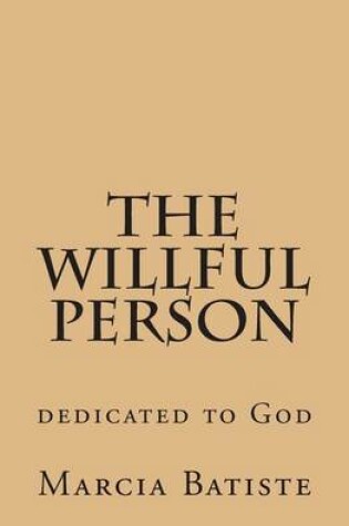 Cover of The Willful Person