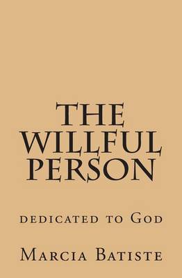 Book cover for The Willful Person