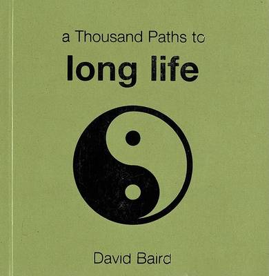 Book cover for A Thousand Paths to Long Life