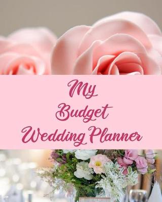 Book cover for My Budget Wedding Planner