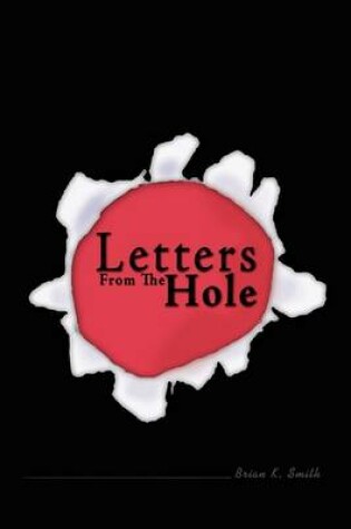 Cover of Letters From The Hole