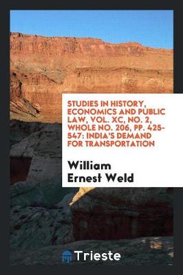 Book cover for Studies in History, Economics and Public Law, Vol. XC, No. 2, Whole No. 206, Pp. 425-547