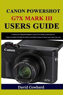 Book cover for Canon PowerShot G7X Mark III Users Guide