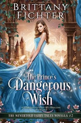 Book cover for The Prince's Dangerous Wish