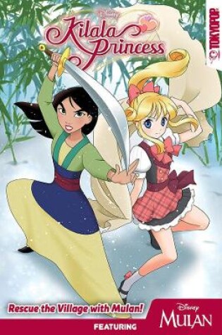Cover of Disney Manga: Kilala Princess - Mulan