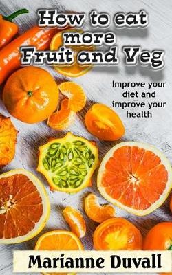 Book cover for How to Eat More Fruit and Veg