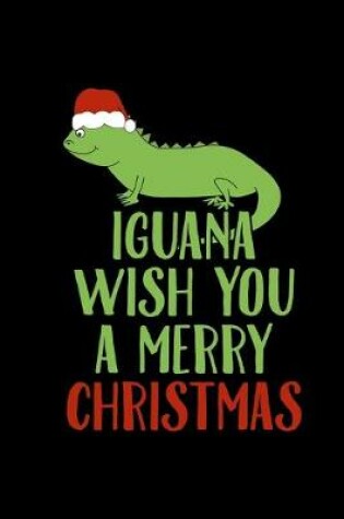 Cover of Iguana Wish You A Merry Christmas