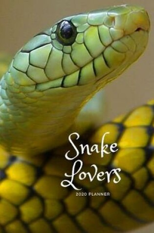 Cover of Snake Lovers 2020 Planner