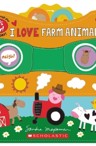 Cover of I Love Farm Animals (a Let's Play! Board Book)