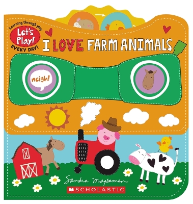 Book cover for I Love Farm Animals (a Let's Play! Board Book)