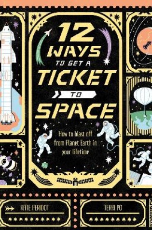 Cover of 12 Ways to Get a Ticket to Space