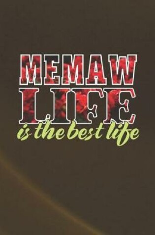 Cover of Memaw Life Is The Best Life