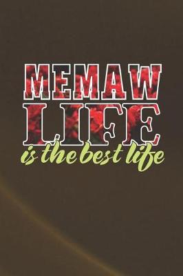 Book cover for Memaw Life Is The Best Life