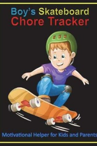 Cover of Boy's Skateboard Chore Tracker Journal