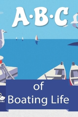 Cover of ABC of Boating Life