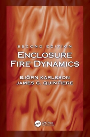 Cover of Enclosure Fire Dynamics, Second Edition