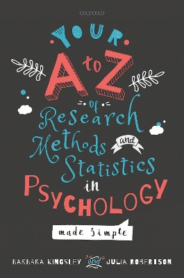 Book cover for Your A to Z of Research Methods and Statistics in Psychology Made Simple