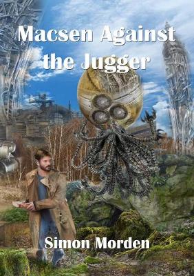 Book cover for Macsen Against the Jugger