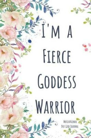 Cover of I'm a Fierce Goddess Warrior