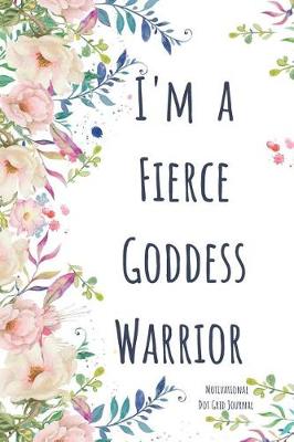 Book cover for I'm a Fierce Goddess Warrior