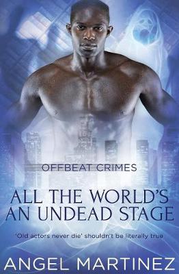 Book cover for All the World's an Undead Stage