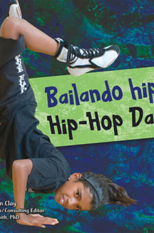 Cover of Bailando hip hop/Hip-Hop Dancing