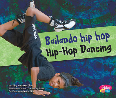 Book cover for Bailando hip hop/Hip-Hop Dancing
