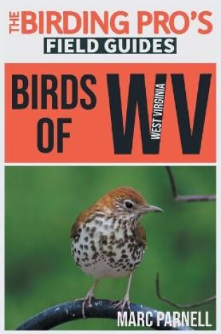 Cover of Birds of West Virginia (The Birding Pro's Field Guides)