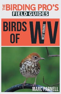 Book cover for Birds of West Virginia (The Birding Pro's Field Guides)