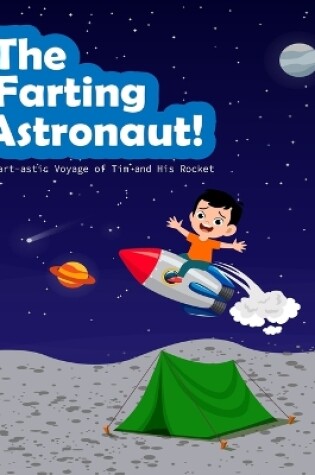 Cover of The Farting Astronaut!