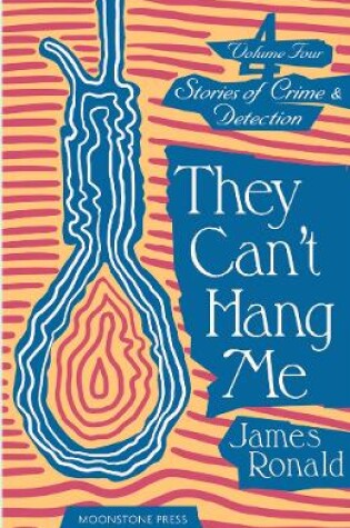 Cover of They Can't Hang Me