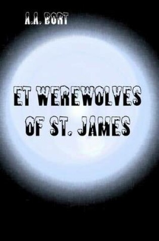 Cover of Et Werewolves of St. James