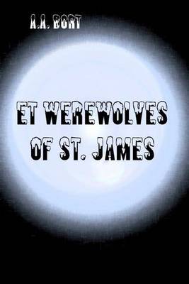 Book cover for Et Werewolves of St. James