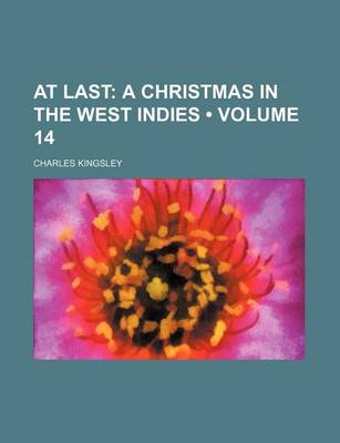 Book cover for At Last (Volume 14); A Christmas in the West Indies