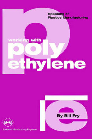 Cover of Working with Polyethylene