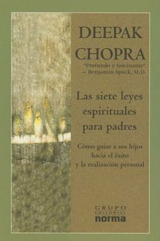 Cover of Las Siete Leyes Espirituales Para Padres