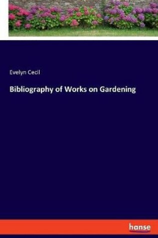 Cover of Bibliography of Works on Gardening