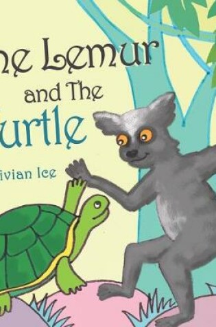 Cover of The Lemur and the Turtle